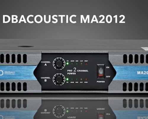 ĐẨY CÔNG SUẤT DBACOUSTIC MA2012 – MẠNH MẼ, ỔN ĐỊNH, CHUẨN CHUYÊN NGHIỆP